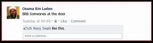 Click image for larger version

Name:	bin laden Fb status.jpg
Views:	397
Size:	15.3 KB
ID:	6706