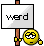 Name:  werd.gif
Views: 697
Size:  663 Bytes